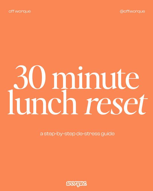 30-Minute Lunch Reset: A Step-By-Step De-Stress Guide