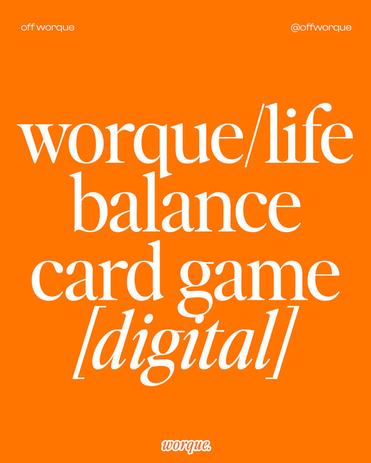 Worque/Life Balance Card Game [digital]