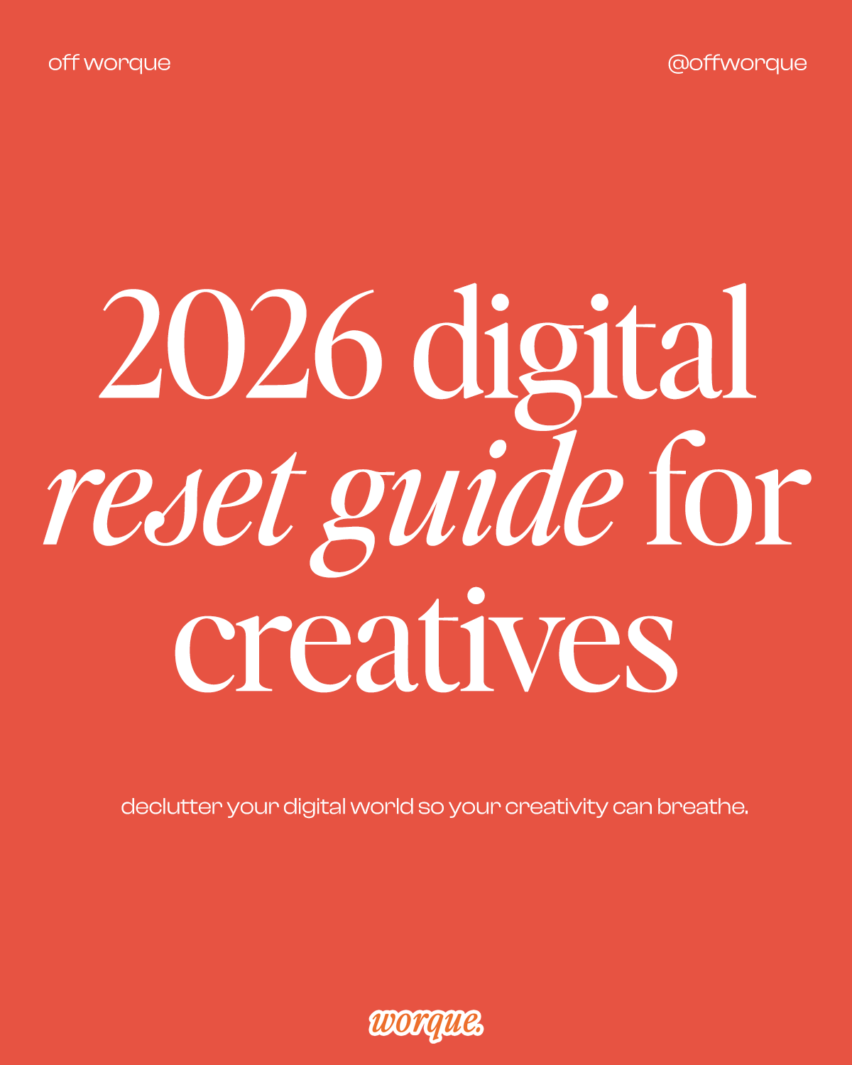 2026 Digital Reset Guide for Creatives